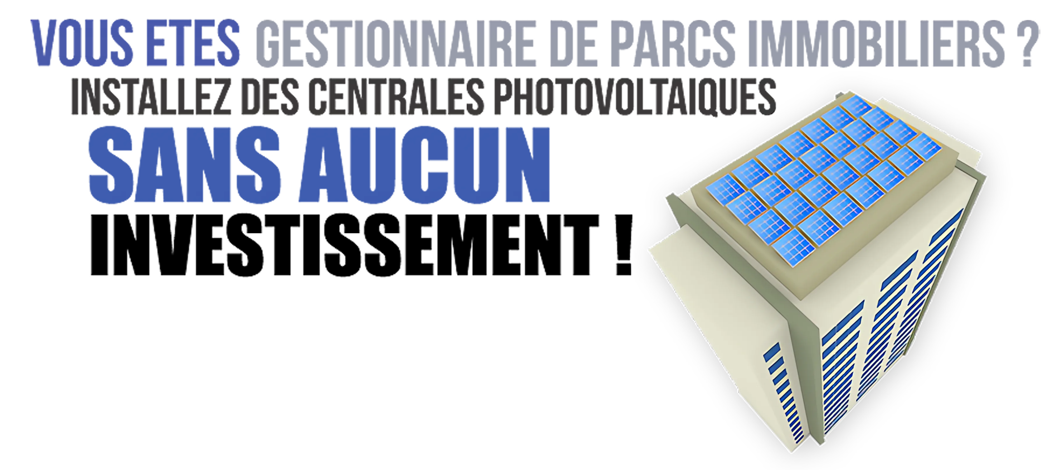 Gestionnaires de parcs immobiliers — sans aucun investissement